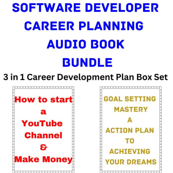 Software Developer Career Planning Audio Book Bundle: 3 in 1 Career Development Plan Box Set