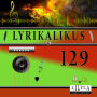 Lyrikalikus 129