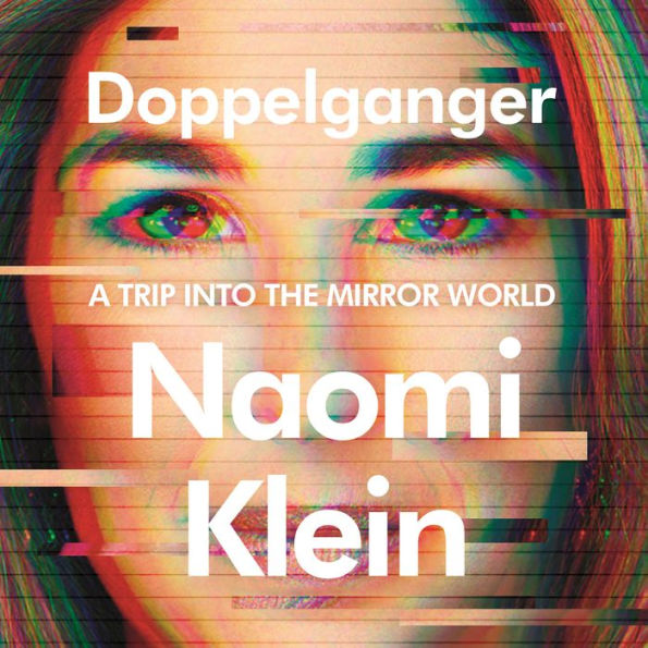 Doppelganger: A Trip into the Mirror World (Women's Prize for Non-Fiction Winner)