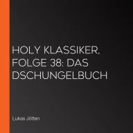 Holy Klassiker, Folge 38: Das Dschungelbuch