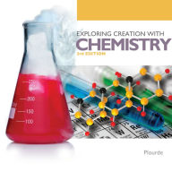 Exploring Creation With Chemistry, 3rd Edition