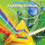 Exploring Creation with Chemistry and Physics