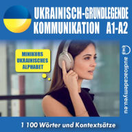 Ukrainisch - grundlegende Kommunikation A1, A2 (Abridged)