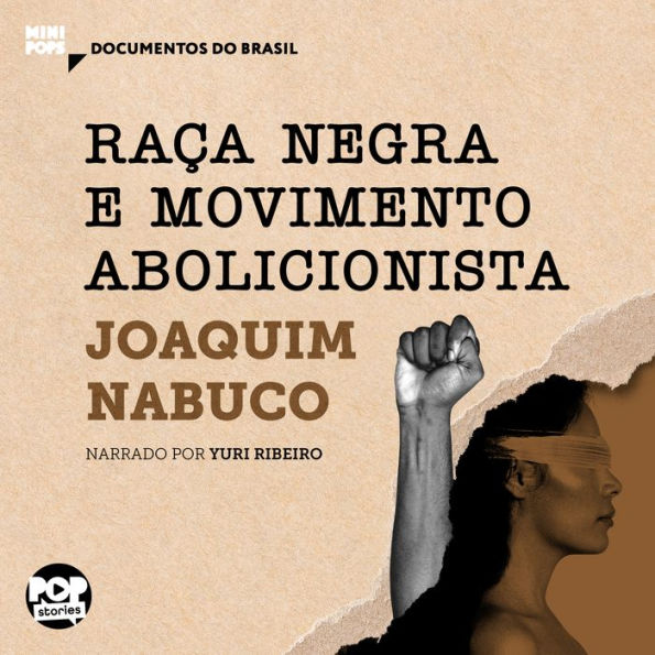 Raça negra e movimento abolicionista: Trechos selecionados de 