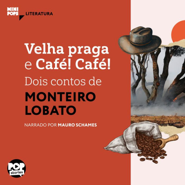 Velha praga e Café! Café!: Dois textos de Monteiro Lobato (Abridged)