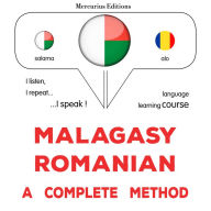 Malagasy - Romanian: fomba feno: Malagasy - Romanian : a complete method