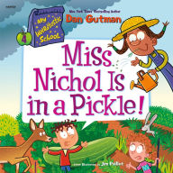 My Weirdtastic School #4: Miss Nichol Is in a Pickle!