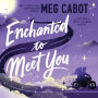 Enchanted to Meet You: A Witches of West Harbor Novel