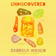 Undiscovered: A Novel