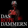 Das rote Dämmern