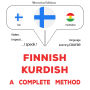 suomi - kurdi: täydellinen menetelmä: Finnish - Kurdish : a complete method