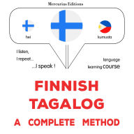 suomi - tagalog: täydellinen menetelmä: Finnish - Tagalog : a complete method