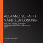 Abstand schafft Nähe zur Lösung: Stille, Natur, Erdung, Schweigen, Waldbaden, Digital Detox, Warum und Vision