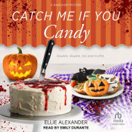 Catch Me If You Candy (Bakeshop Mystery #17)
