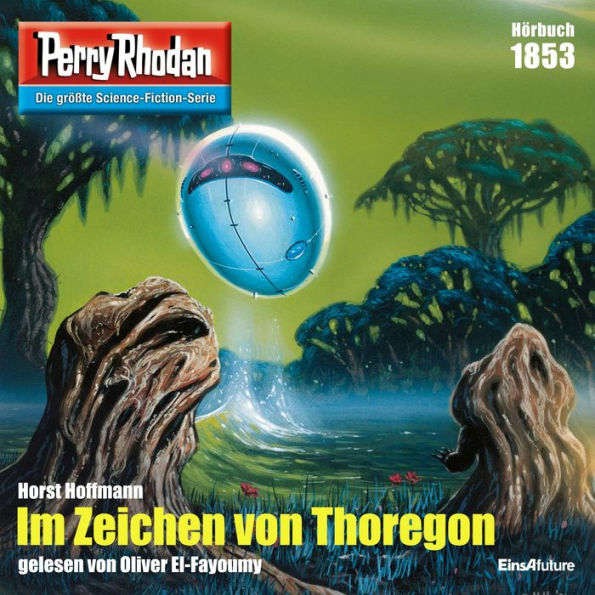 Perry Rhodan 1853: Im Zeichen von Thoregon: Perry Rhodan-Zyklus 