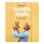 Nordic Dads: 14 ¿¿¿¿¿¿¿ ¿ ¿¿¿, ¿¿¿ ¿¿¿¿¿¿¿¿ ¿¿¿¿¿¿¿¿¿ ¿¿¿¿¿¿ ¿¿¿¿¿ ¿¿¿¿¿ ¿ ¿¿ ¿¿¿¿¿¿¿¿¿