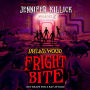 Fright Bite (Dread Wood, Book 5)