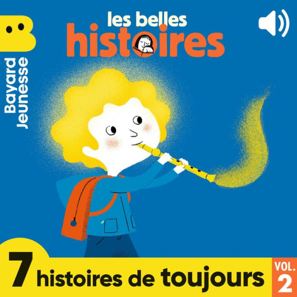 Les Belles Histoires - 7 histoires de toujours, Vol. 2