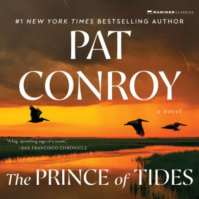 Title: The Prince of Tides: A Novel, Author: Pat Conroy, Alan Carlson