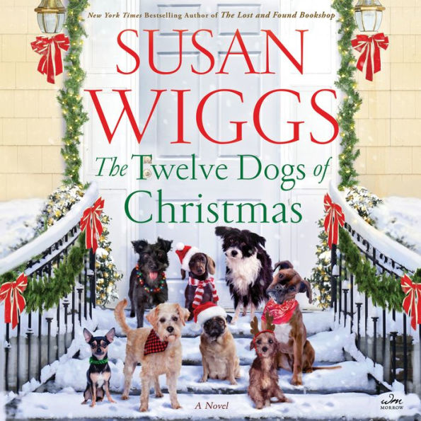 The Twelve Dogs of Christmas: A Novel