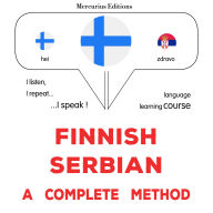 suomi - serbia: täydellinen menetelmä: Finnish - Serbian : a complete method