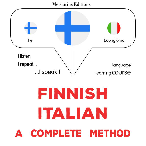 suomi - italia: täydellinen menetelmä: Finnish - Italian : a complete method