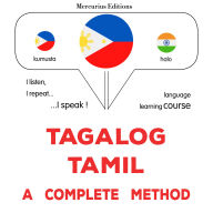 Tagalog - Tamil: isang kumpletong paraan: Tagalog - Tamil : a complete method