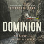 Dominion: The Railway and the Rise of Canada