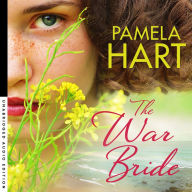 The War Bride: A gorgeously romantic story of love, betrayal and new beginnings