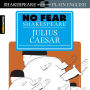 No Fear Shakespeare: Julius Caesar