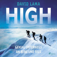 High - Genial unterwegs an Berg und Fels