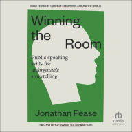 Winning the Room: Public Speaking Skills for Unforgettable Storytelling