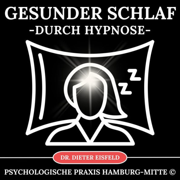 Gesunder Schlaf durch Hypnose: Eigene 