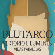 Sertório e Eumenes: Vidas Paralelas