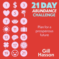 21 Day Abundance Challenge: Plan for a prosperous future