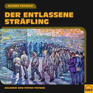 Der entlassene Sträfling