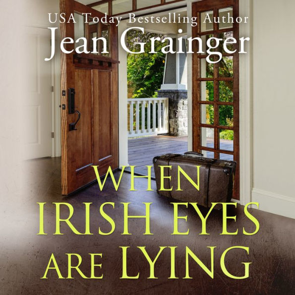 When Irish Eyes Are Lying: The Kilteegan Bridge Story - Book 4