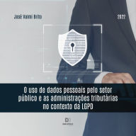 O uso de dados pessoais pelo setor público e as administrações tributárias no contexto da LGPD (Abridged)