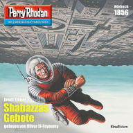 Perry Rhodan 1856: Schabazzas Gebote: Perry Rhodan-Zyklus 