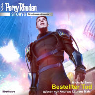 Perry Rhodan Storys: Die verlorenen Jahrhunderte: Bestellter Tod (Abridged)