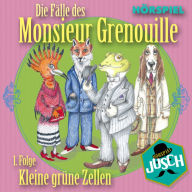 Die Fälle des Monsieur Grenouille: 1. Folge Kleine grüne Zellen