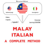 Melayu - Itali: kaedah yang lengkap: Malay - Italian : a complete method
