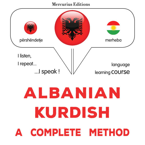 Shqip - Kurd: një metodë e plotë: Albanian - Kurdish : a complete method