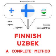 Suomi - Uzbek: täydellinen menetelmä: Finnish - Uzbek : a complete method