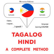 Tagalog - Hindi: isang kumpletong paraan: Tagalog - Hindi : a complete method