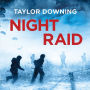 Night Raid: The True Story of the First Victorious British Para Raid of WWII