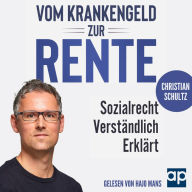 Vom Krankengeld zur Rente: Sozialrecht verständlich erklärt