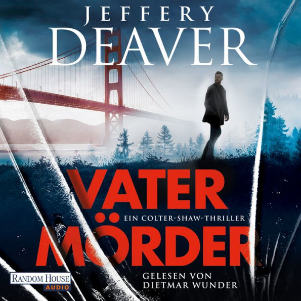 Vatermörder: Ein Colter-Shaw-Thriller (Abridged)