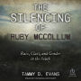 The Silencing of Ruby McCollum: Race, Class, and Gender in the South