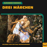 Drei Märchen